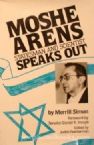 Moshe Arens Statesman and Scientist Speaks Out